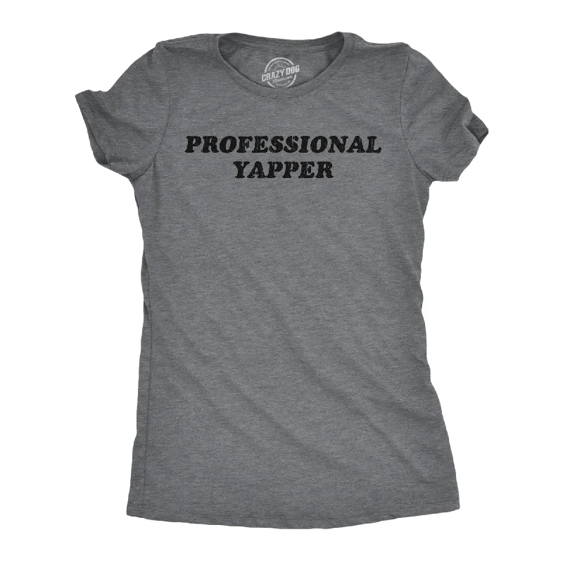 Professional Yapper Women's T Shirt